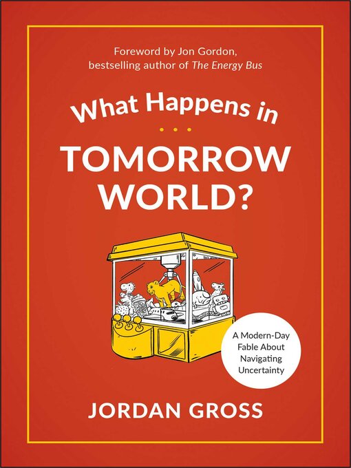 Title details for What Happens in Tomorrow World? by Jordan Gross - Available